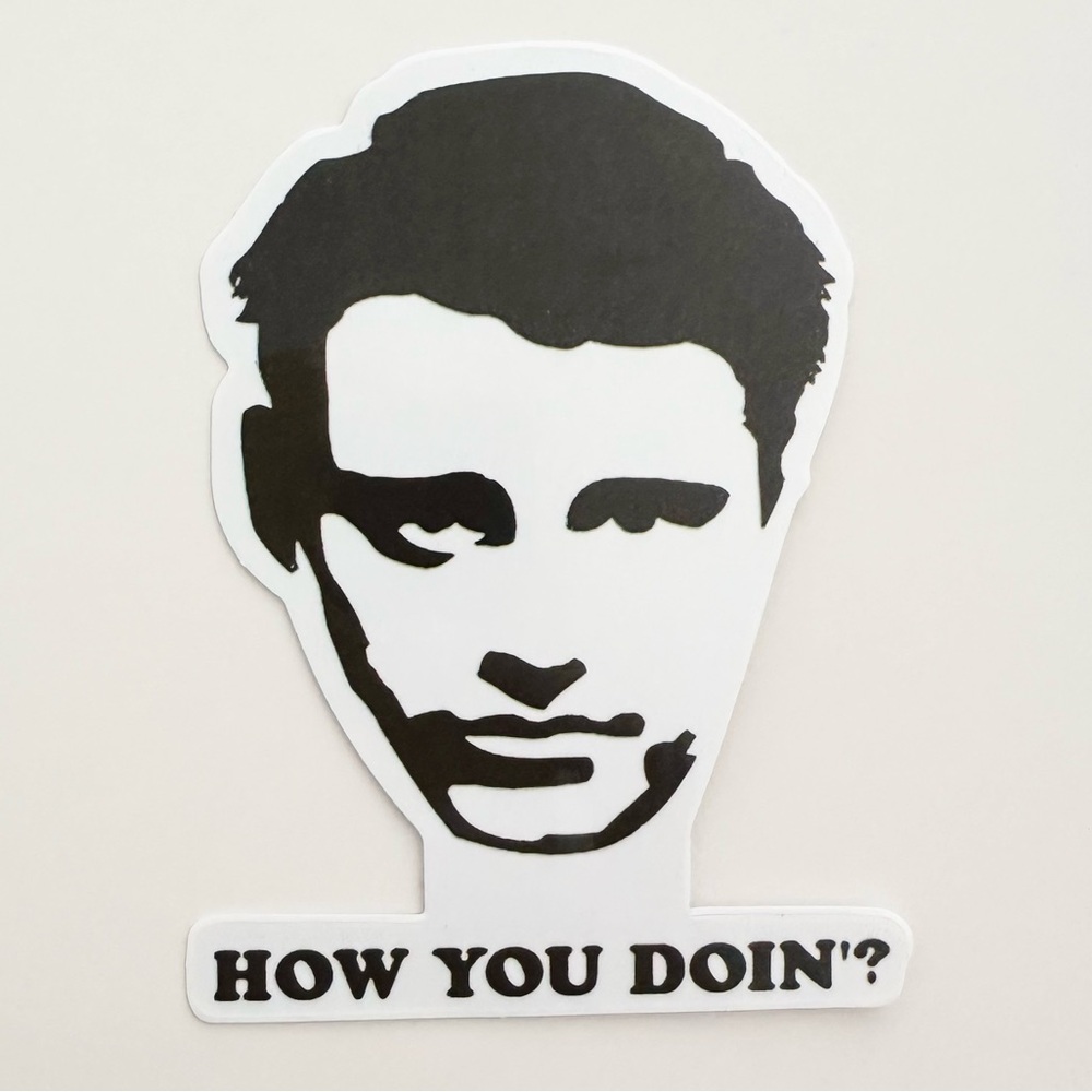 10/$10 Friends Joey Quote Sticker